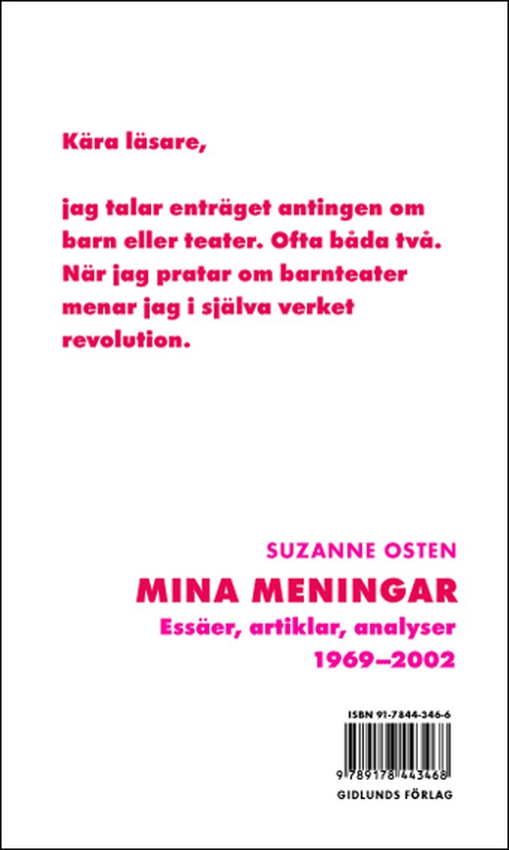 Mina meningar - Essäer, artiklar, analyser 1969-2002