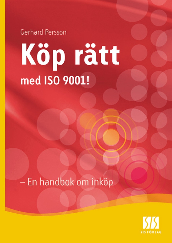 Köp rätt med ISO 9001 - En handbok om inköp
