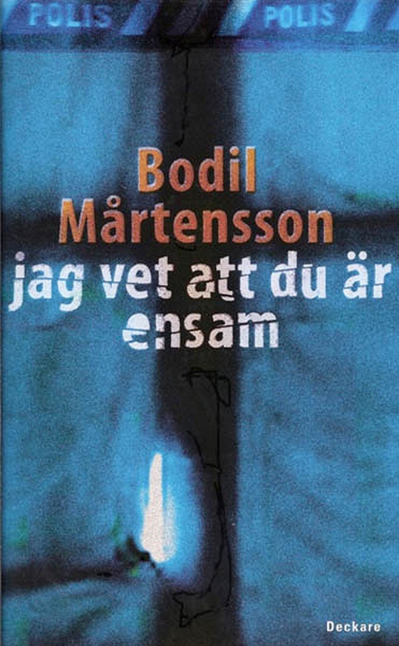 Jag vet att du är ensam