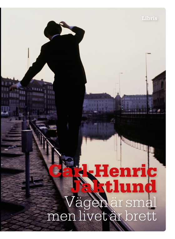 Vägen är smal men livet är brett (e-bok) av Carl-Henric Jaktlund