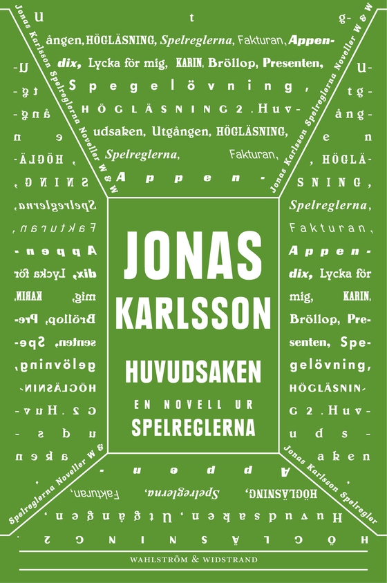 Huvudsaken: En novell ur Spelreglerna (e-bok) av Jonas Karlsson
