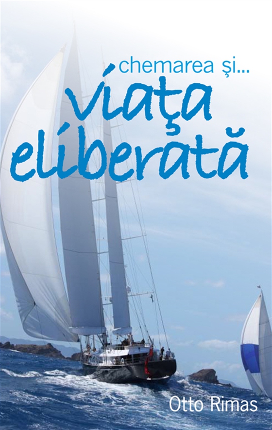 Chemarea si… viata eliberata