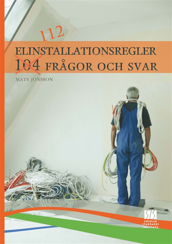 Elinstallationsregler - 112 frågor och svar