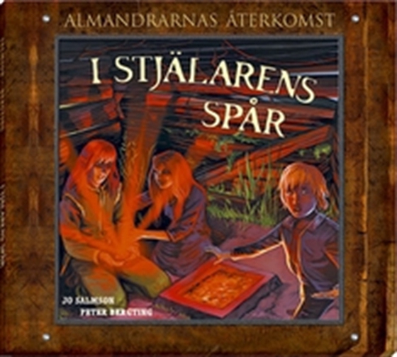 I stjälarens spår - Almandrarnas återkomst del 4