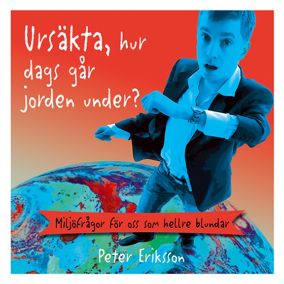 Ursäkta, hur dags går jorden under?