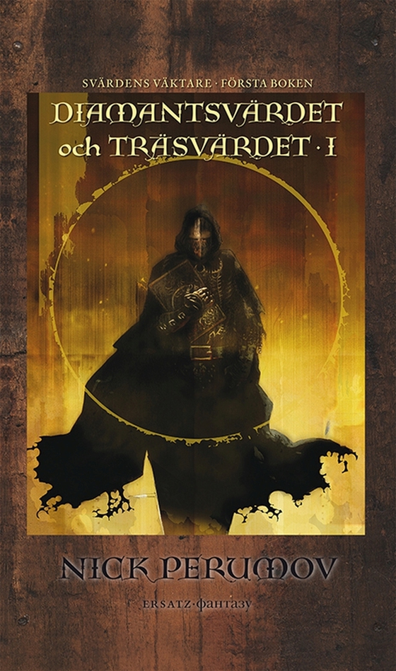 Diamantsvärdet och Träsvärdet 1 (e-bok) av Nick Perumov