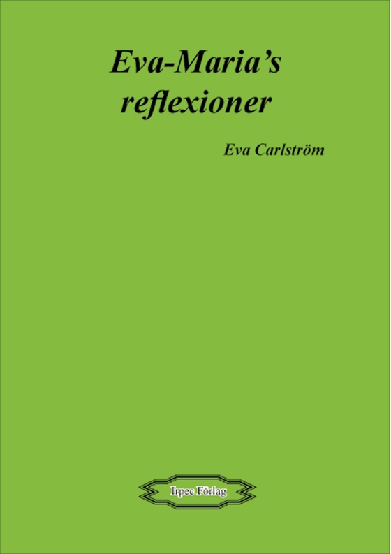 Eva-Maria´s reflexioner