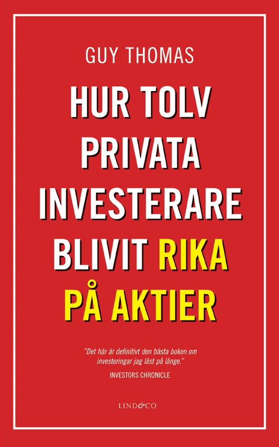Hur tolv privata investerare blivit rika på aktier