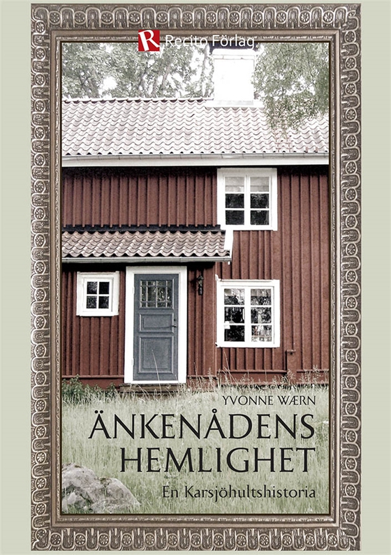 Änkenådens hemlighet - En Karsjöhultshistoria