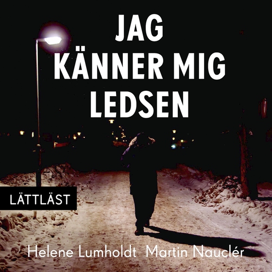 Jag känner mig ledsen (lättläst)
