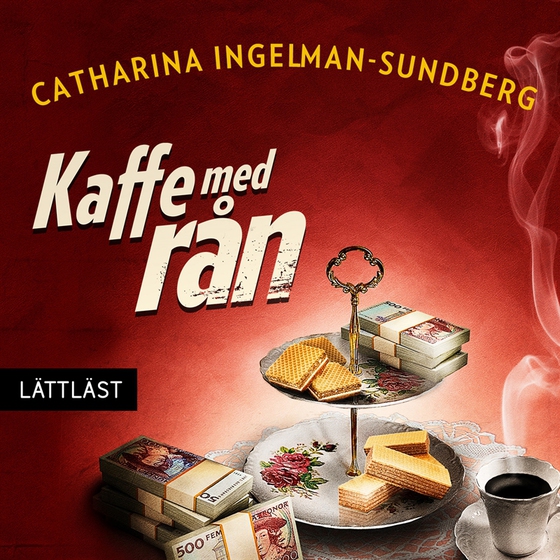 Kaffe med rån  (lättläst)