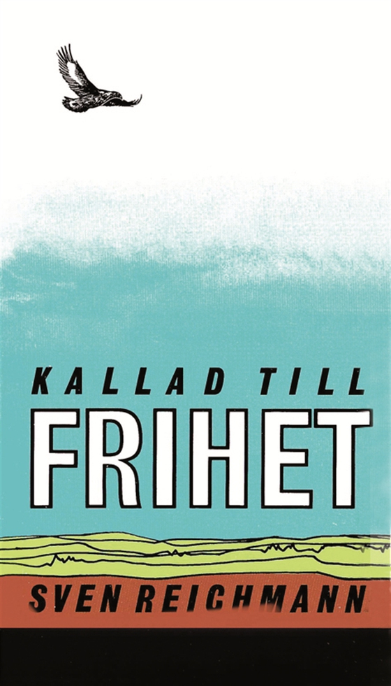 Kallad till frihet
