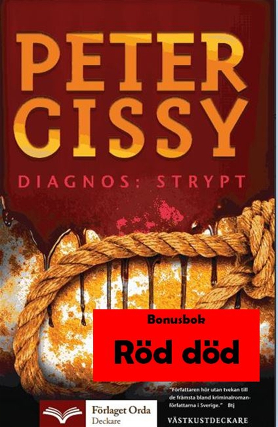Diagnos: Strypt - Röd död
