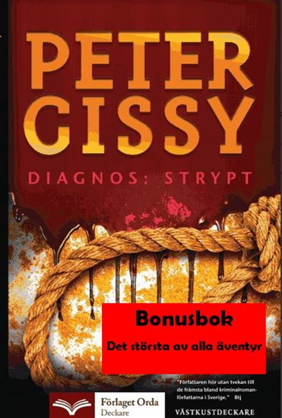 Diagnos: Strypt - Det största av alla äventyr