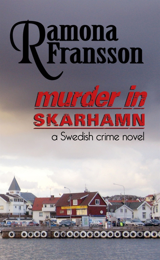 Murder in Skarhamn: a Swedish Crime Novel