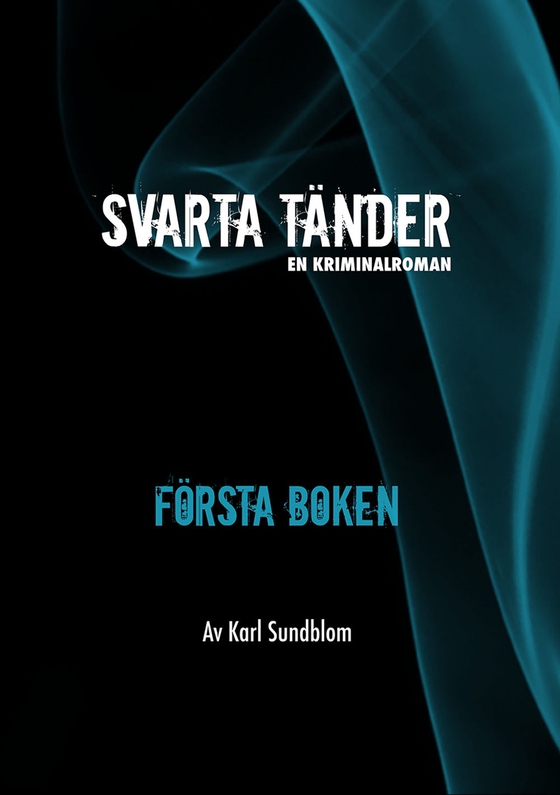 Svarta tänder - Första boken