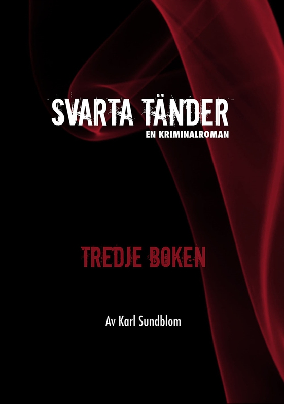 Svarta tänder-Tredje boken