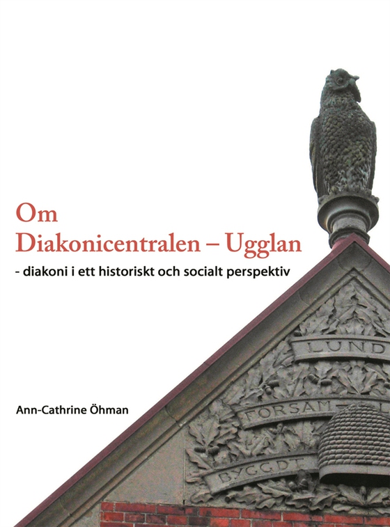 Om Diakonicentralen - Ugglan