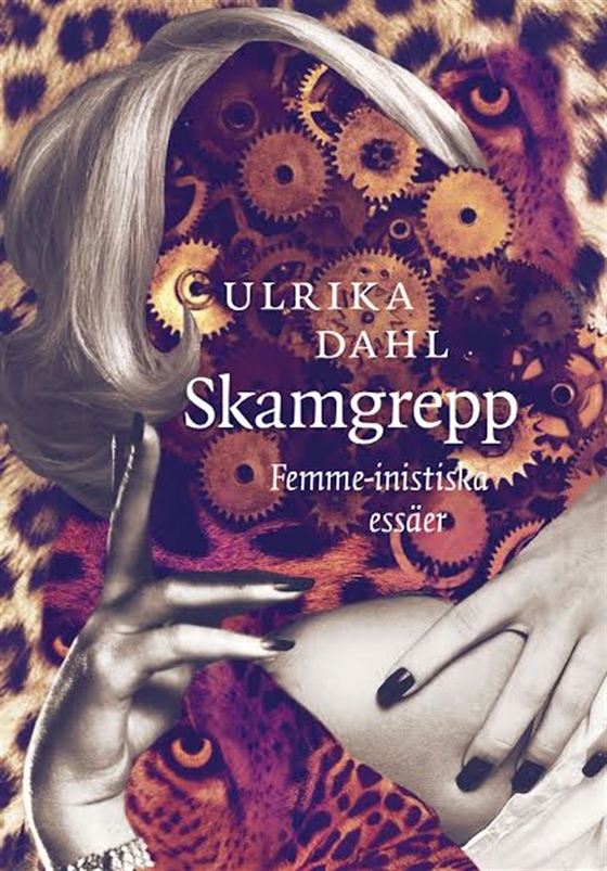 Skamgrepp. Femme-nistiska essäer