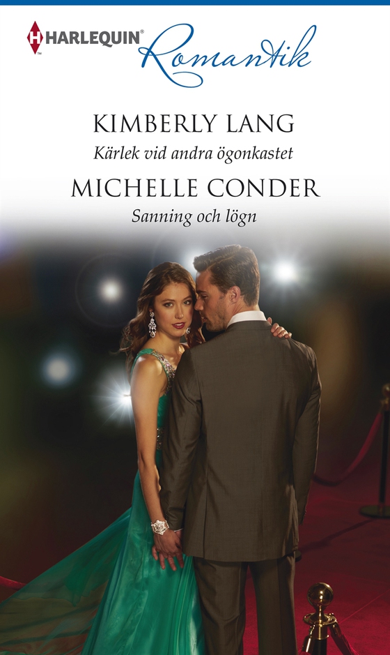 Kärlek vid andra ögonkastet/Sanning och lögn