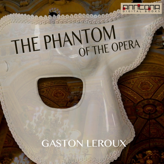 The Phantom of the Opera