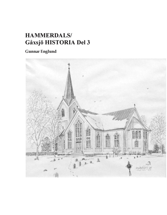 Hammerdals/Gåxsjö Historia Del 3 (e-bok) av Gunnar Englund