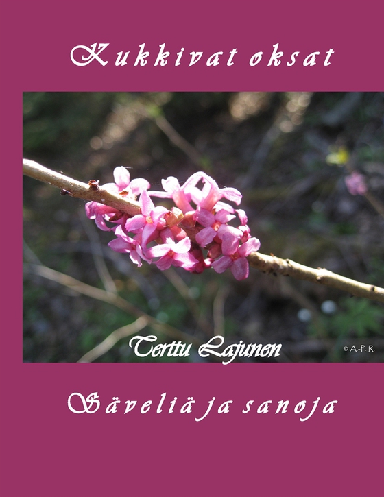 Kukkivat oksat (e-bok) av Terttu Lajunen