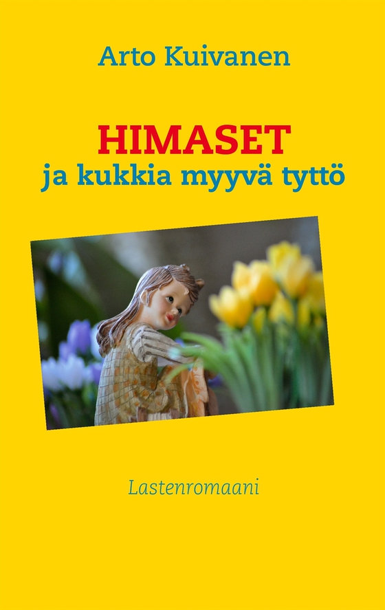 Himaset ja kukkia myyvä tyttö