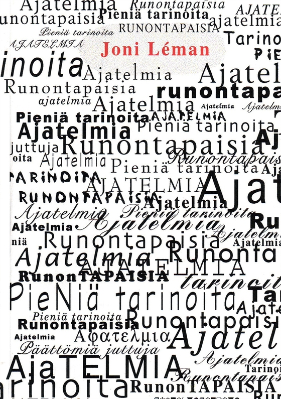 Pieniä tarinoita, Ajatelmia ja Runontapaisia