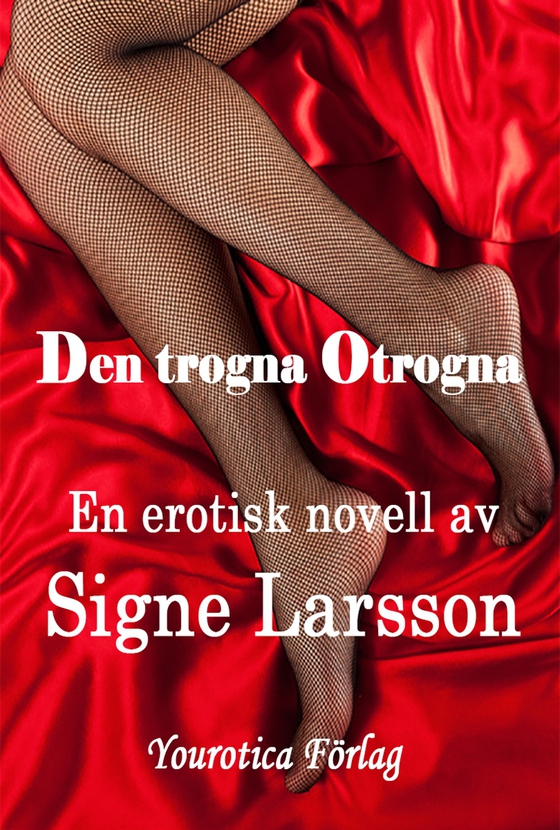 Den trogna Otrogna