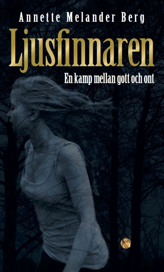 Ljusfinnaren (e-bok) av Annette Melander Berg
