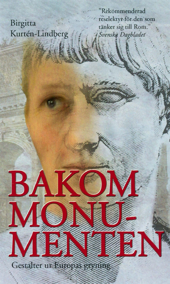 Bakom monumenten : gestalter ur Europas gryning (e-bok) av Birgitta Kurtén-Lindberg