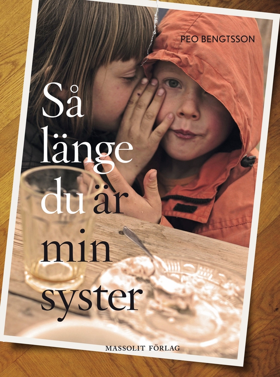 Så länge du är min syster (e-bok) av Peo Bengtsson