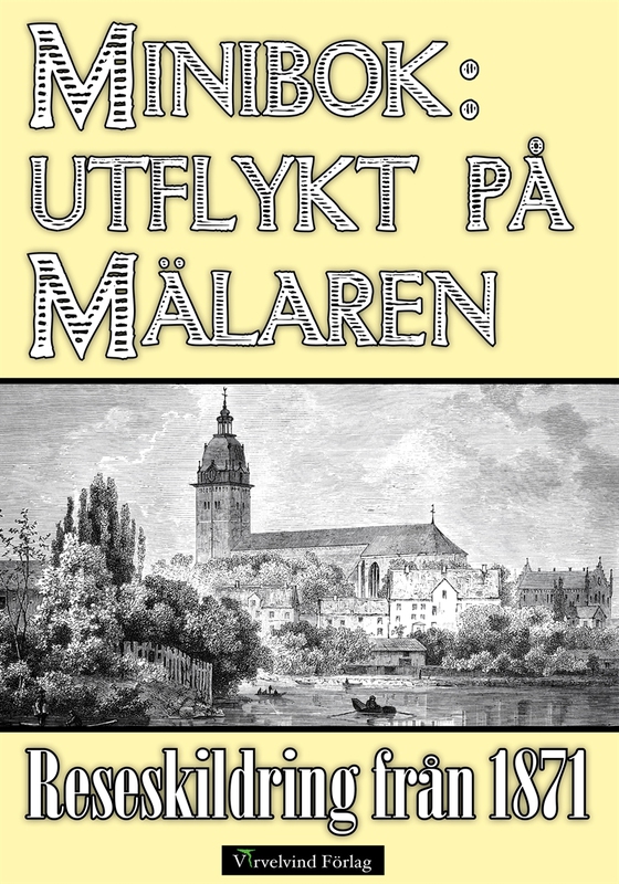 Minibok: En utflykt på Mälaren 1871 (e-bok) av Elias Sehlstedt