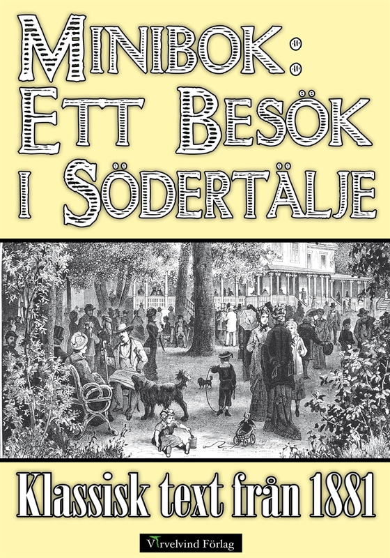 Minibok: Ett besök i Södertälje 1881 (e-bok) av Herman Sätherberg