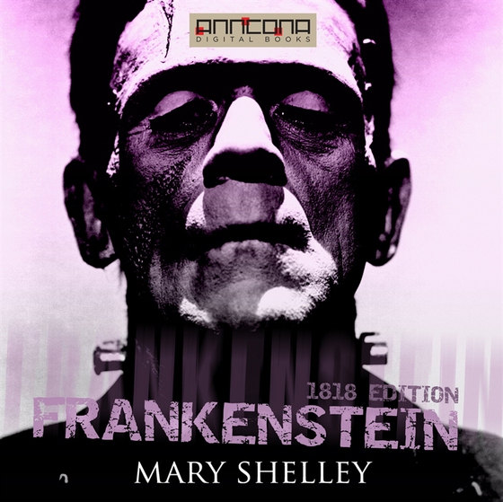 Frankenstein (1818 edition) (ljudbok) av Mary Shelley