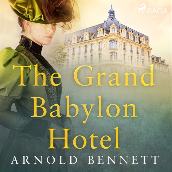The Grand Babylon Hotel (ljudbok) av Arnold Bennet