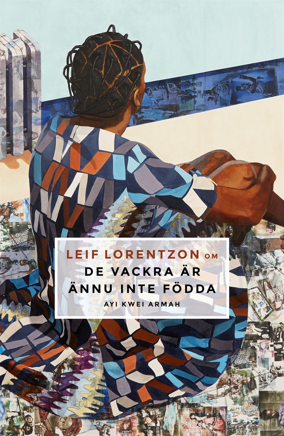 Om De vackra är ännu inte födda av Ayi Kwei Armah