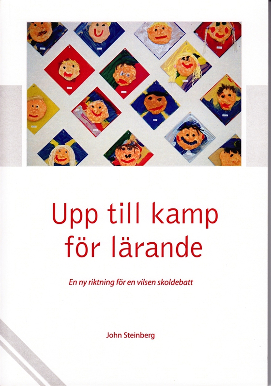 Upp till kamp för lärande: En ny riktning för en vilsen skoldebatt