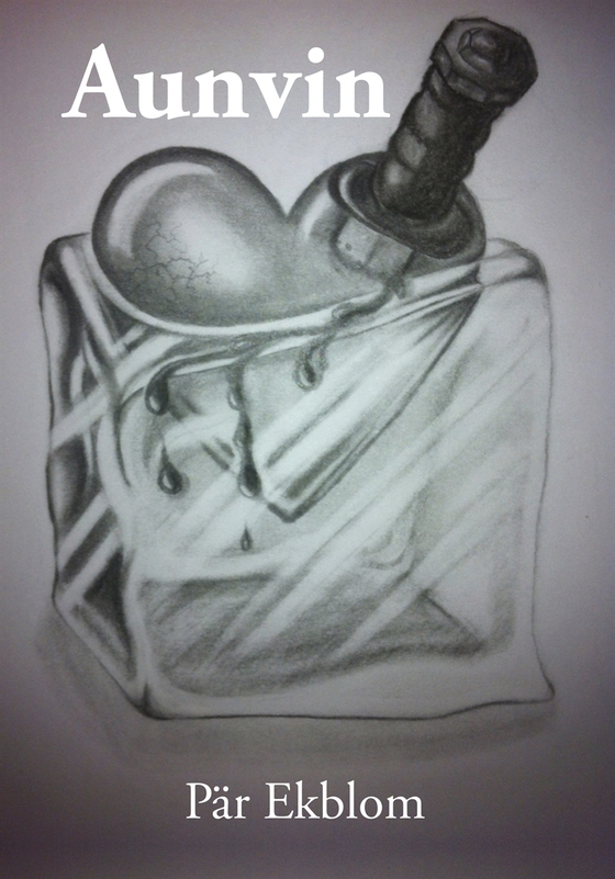 Aunvin (e-bok) av Pär Ekblom