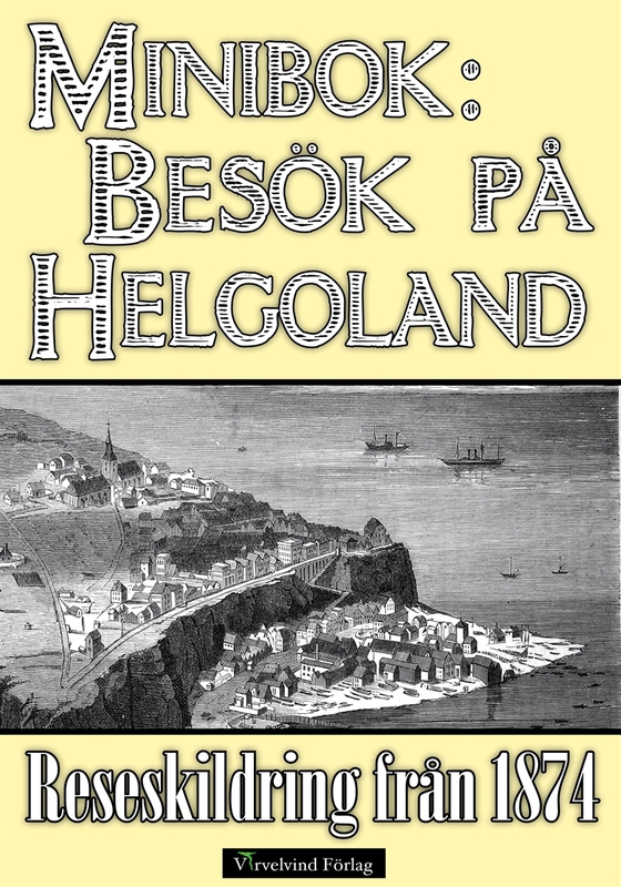 Minibok: Besök på Helgoland 1874