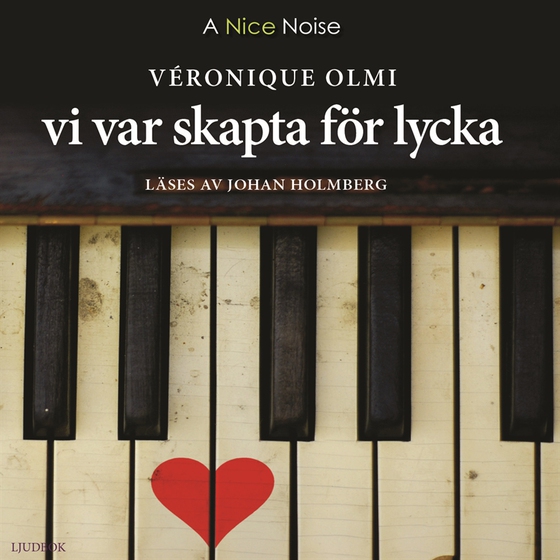 Vi var skapta för lycka