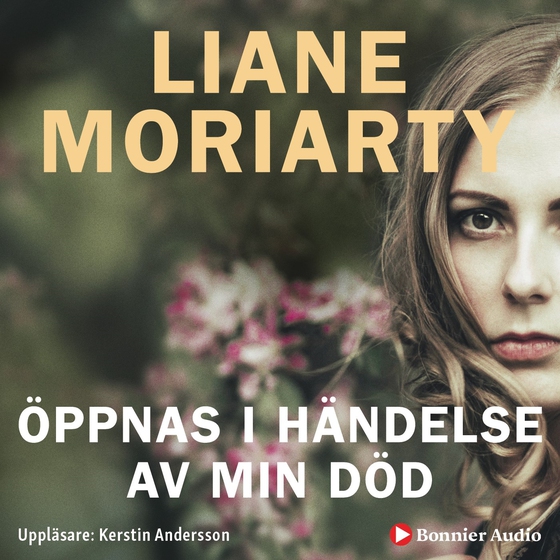 Öppnas i händelse av min död (ljudbok) av Liane Moriarty