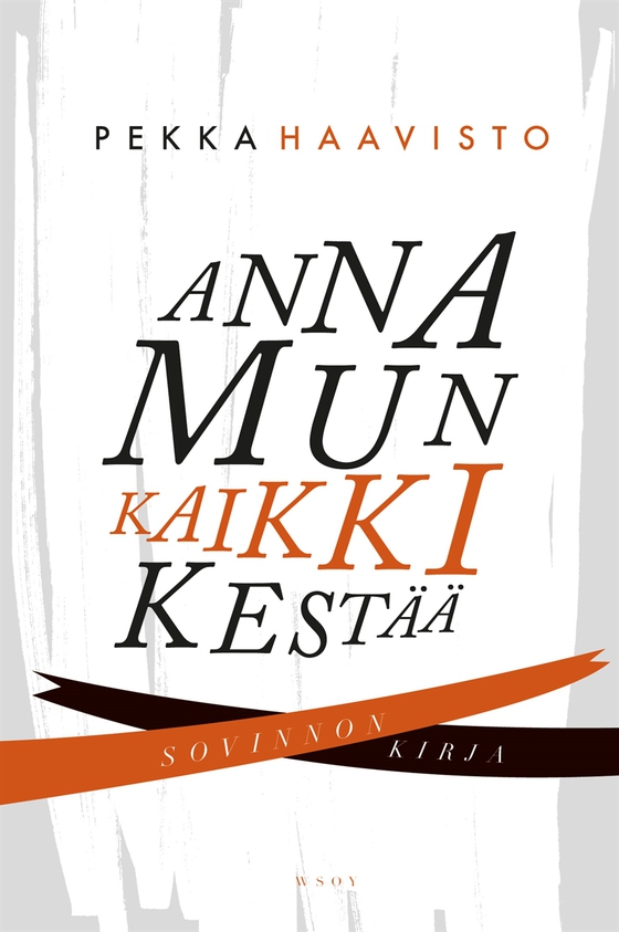 Anna mun kaikki kestää