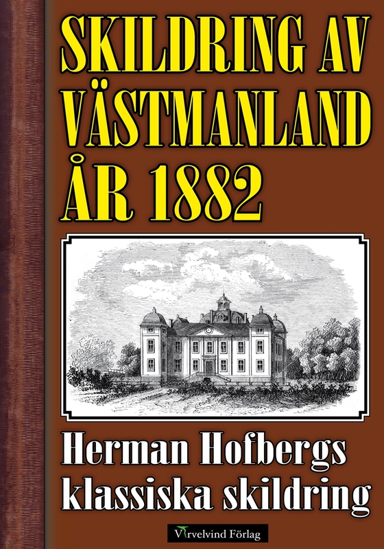 Skildring av Västmanland 1882
