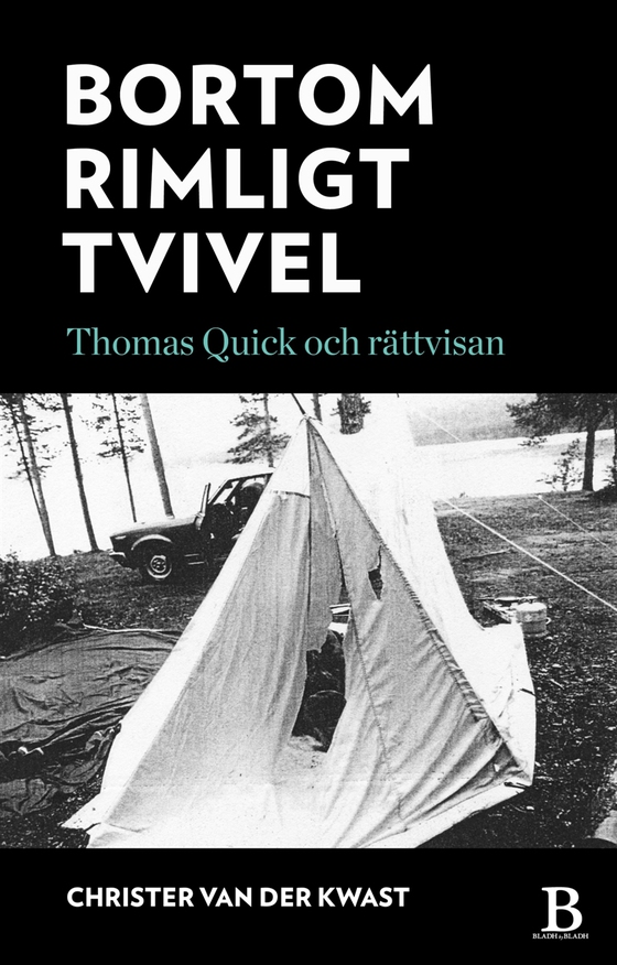 Bortom rimligt tvivel - Thomas Quick och rättvisan