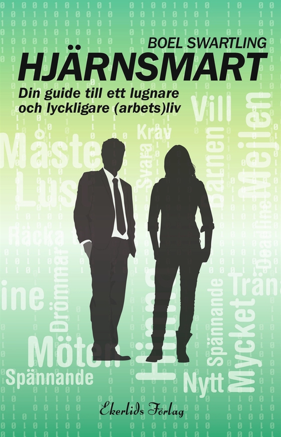 Hjärnsmart - din guide för ett lugnare och lyckligare (arbets)liv