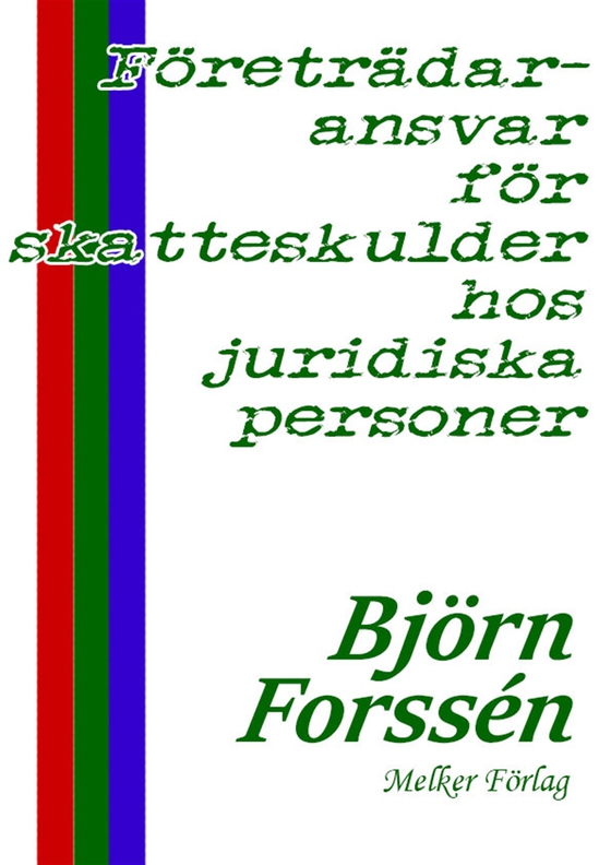 Företrädaransvar för skatteskulder hos juridiska personer