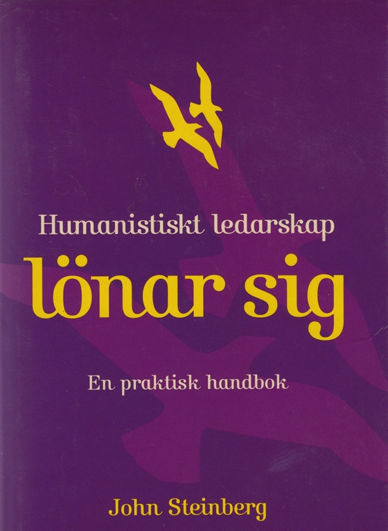 Humanistiskt ledarskap lönar sig