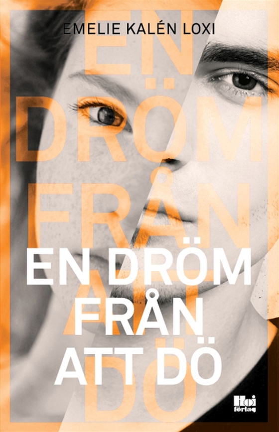 En dröm från att dö (e-bok) av Emelie Kalén Loxi